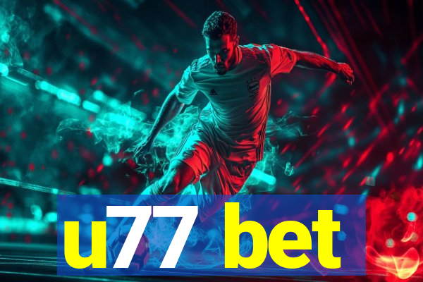 u77 bet